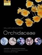 Stern, William Louis Stern, William Louis (Department of Biological Sci Stern, William Louis (Department of Biological Sciences Stern, William Louis/ Gregory Stern, Stern William Louis... - Anatomy of the Monocotyledons Volume X: Orchidaceae