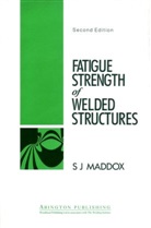 S J Maddox, S. J. Maddox, Stephen Maddox, Stephen J. Maddox, S J Maddox - Fatigue Strength of Welded Structures