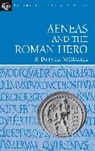 Dr R. Deryck Williams, R Deryck Williams, R. Williams, R. Deryck Williams, Robert Deryck Williams - Aeneas and the Roman Hero