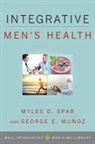 Myles D. Munoz Spar, George E Munoz, George E. Munoz, MD George E. (Chief Medical Officer Munoz, MD Spar, Myles D Spar... - Integrative Men''s Health