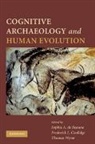 Sophie A. De Coolidge Beaune, Sophie De Coolidge Beaune, Sophie A. (Universite Lyon Iii) Coolidg De Beaune, Sophie A. de Beaune, Frederick L. Coolidge, Coolidge Frederick L.... - Cognitive Archaeology and Human Evolution
