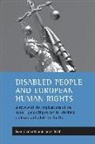 L. J. Clements, Luke Clements, Janet Read - Disabled People and European Human Rights