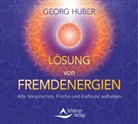 Georg Huber, Vismay Georg Huber, Georg Huber - L&ouml;sung von Fremdenergien, Audio-CD (Audio book)