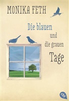 Monika Feth - Die blauen und die grauen Tage