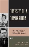 John J. Hurt, John J. Sidebotham Hurt, John J Hurt, John J. Hurt, Hurt John J., Steven E Sidebotham... - Odyssey of a Bombardier