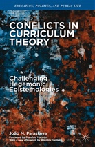J. Paraskeva, Jo&atilde;o M Paraskeva, Joao M. Paraskeva, Jo&atilde;o M. Paraskeva - Conflicts in Curriculum Theory