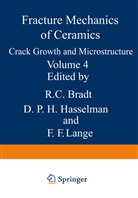 R Bradt, R C Bradt, R. C. Bradt, D P Hasselman, D P H Hasselman, D. P. H. Hasselman... - Crack Growth and Microstructure