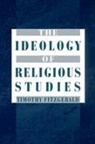 FITZGERALD, Timothy Fitzgerald, Timothy (Associate Professor in the De Fitzgerald, Timothy (Associate Professor in the Department of International Culture Fitzgerald - Ideology of Religious Studies: The Ideology of Religious Studies