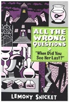 Seth, Lemony Snicket, Lemony/ Seth (ILT) Snicket, Uthor, Seth - When Did You See Her Last?