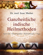 Issac Mathai, Issac (Dr. med.) Mathai - Ganzheitliche indische Heilmethoden