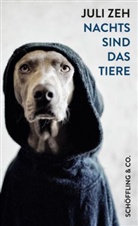 Juli Zeh - Nachts sind das Tiere
