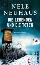 Nele Neuhaus - Die Lebenden und die Toten