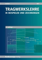 Gottfried Leicher, Gottfried W (Prof. Dipl. Ing.) Leicher, Gottfried W. Leicher - Tragwerkslehre in Beispielen und Zeichnungen