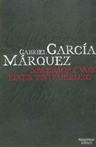 Gabriel Garcia Marquez, Gabriel Garc&iacute;a M&aacute;rquez - Nachricht von einer Entf&uuml;hrung
