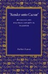 Herbert Loewe, Loewe Herbert - ''Render Unto Caesar''