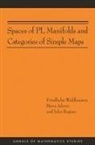 Phillip Griffiths, Bjorn Jahren, Bj&oslash;rn Jahren, Bjrn Jahren, John Rognes, Rognes John... - Spaces of Pl Manifolds and Categories of Simple Maps