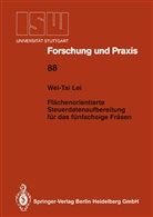 Wei-Tai Lei - Fl&auml;chenorientierte Steuerdatenaufbereitung f&uuml;r das f&uuml;nfachsige Fr&auml;sen