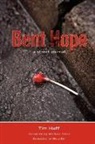 Tim Huff - Bent Hope: A Street Journal