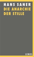 Hans Saner - Die Anarchie der Stille