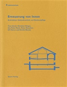 Christian H&ouml;nger, Peter Omachen, Tina Unruh, Hochschule Luzern, Tina Unruh, Heinz Wirz - Erneuerung von Innen