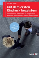 Jutta D Blume, Jutta D. Blume, Jutta Dhara Blume - Mit dem ersten Eindruck begeistern