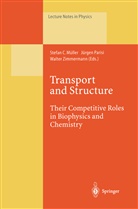 Stefan C. M&uuml;ller, J&uuml;rge Parisi, J&uuml;rgen Parisi, Walter Zimmermann - Transport and Structure