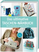 Laur Hertel, Laura Hertel, Julia Korff, Julia u Korff, Franzisk Leonhardt, Franziska Leonhardt... - Das ultimative Taschen-N&auml;hbuch