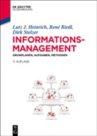 Lutz Heinrich, Lutz J (Univ.-Prof. em. Dr. Heinrich, Lutz J (Univ.-Prof. em. Dr.) Heinrich, Lutz J. Heinrich, Ren Riedl, Ren&eacute; Riedl... - Informationsmanagement