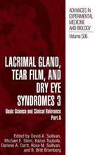B. Britt Bromberg, Darlene A. Dartt, Michae E Stern, Michael E Stern, Michael E. Stern, David A. Sullivan... - Lacrimal Gland, Tear Film, and Dry Eye Syndromes 3