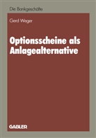 Gerd Weger - Optionsscheine als Anlagealternative