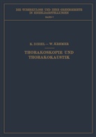 Kar Diehl, Karl Diehl, Wilhelm Kremer - Thorakoskopie und Thorakokaustik