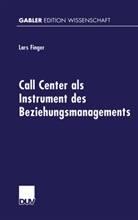 Lars Finger - Call Center als Instrument des Beziehungsmanagements