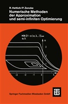 Raine Hettich, Rainer Hettich, Peter Zencke - Numerische Methoden der Approximation und semi-infiniten Optimierung