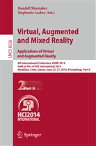 Stephanie Lackey, Randal Shumaker, Randall Shumaker, Stephanie, Stephanie, Lackey Stephanie - Virtual, Augmented and Mixed Reality: Applications of Virtual and Augmented Reality