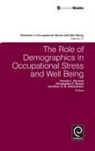 Pamela L Perrew&eacute;, Jonathon R. B. Halbesleben, Pamela L. Perrewe, Pamela L. Perrew&eacute;, Christopher C. Rosen - The Role of Demographics in Occupational Stress and Well Being