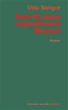 Otto Steiger - Portr&auml;t eines angesehenen Mannes
