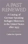 Catherine Epstein, Catherine (German Historical Institute Epstein, Epstein Catherine, David Lazar, Christof Mauch - Past Renewed