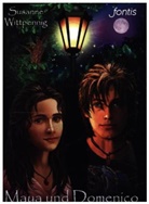 Susanne Wittpennig, Wittpennig  Susanne - Maya und Domenico: Liebe heilt viele Wunden