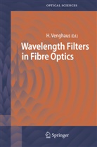Herber Venghaus, Herbert Venghaus - Wavelength Filters in Fibre Optics