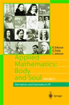 Kenneth Eriksson, D. Estep, Don Estep, Donald Estep, C. Johnson, Claes Johnson - Applied Mathematics: Body and Soul