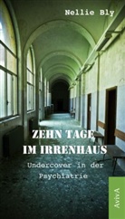 Nellie Bly, Marti Wagner, Martin Wagner - Zehn Tage im Irrenhaus