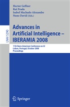 Nuno David, Hecto Geffner, Hector Geffner, Isabel Machado Alexandre, Isabel Machado Alexandre et al, Ru Prada... - Advances in Artificial Intelligence - IBERAMIA 2008