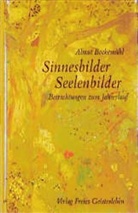 Almut Bockem&uuml;hl - Sinnesbilder, Seelenbilder