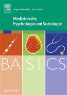 J&uuml;rge Geissend&ouml;rfer, J&uuml;rgen Gei&szlig;end&ouml;rfer, Annick H&ouml;hn, Stefan Dangl - BASICS Medizinische Psychologie und Soziologie