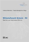 Tobias Baumgartner, Tobias Baumgartner, Andreas Kellerhals - Wirtschaftsrecht Schweiz-EU