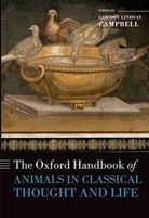 Gordon Lindsay Campbell, Gordon Lindsay (Lecturer in Ancient Clas Campbell, Gordon Lindsay Campbell, Campbell Gordon Lindsay - Oxford Handbook of Animals in Classical Thought and Life
