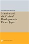 Germaine Hoston, Germaine A. Hoston - Marxism and the Crisis of Development in Prewar Japan