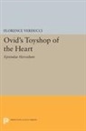 Florence Verducci - Ovid''s Toyshop of the Heart