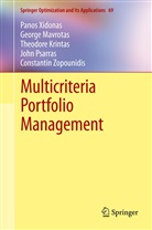 Theodore Krintas, Georg Mavrotas, George Mavrotas, John Psarras, Pano Xidonas, Panos Xidonas... - Multicriteria Portfolio Management