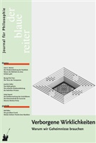 Byung-Chul Han u a, Friedric Dieckmann, Friedrich Dieckmann, Byung-Chu Han, Byung-Chul Han, Joachi Kalka... - Der Blaue Reiter. Journal f&uuml;r Philosophie - 35: Der Blaue Reiter. Journal f&uuml;r Philosophie / Verborgene Wirklichkeiten